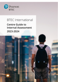 BTEC International Centre Guide to Internal Assessment 23-24