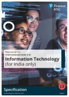 Pearson BTEC International Level 3 Subsidiary Diploma in Information Technology (for India only): Specification