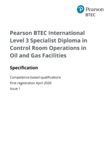 BTEC International Specialist for Control Room Operations in Oil and Gas Facilities (L3): Specification