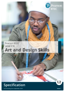 Specification - Pearson BTEC Level 2 in Art and Design Skills 