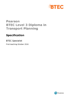 Specification - BTEC Level 3 Diploma in Transport Planning