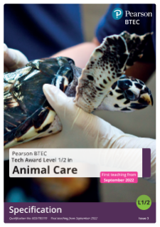 Pearson BTEC Level 1/2 Tech Award in Animal Care Specification