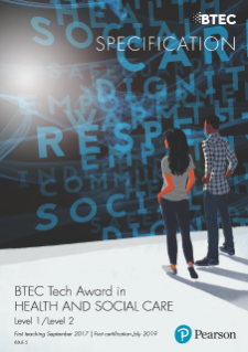 Specification - BTEC Tech Award in Health and Social Care