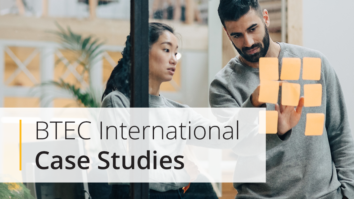 Pearson BTEC International Case Studies