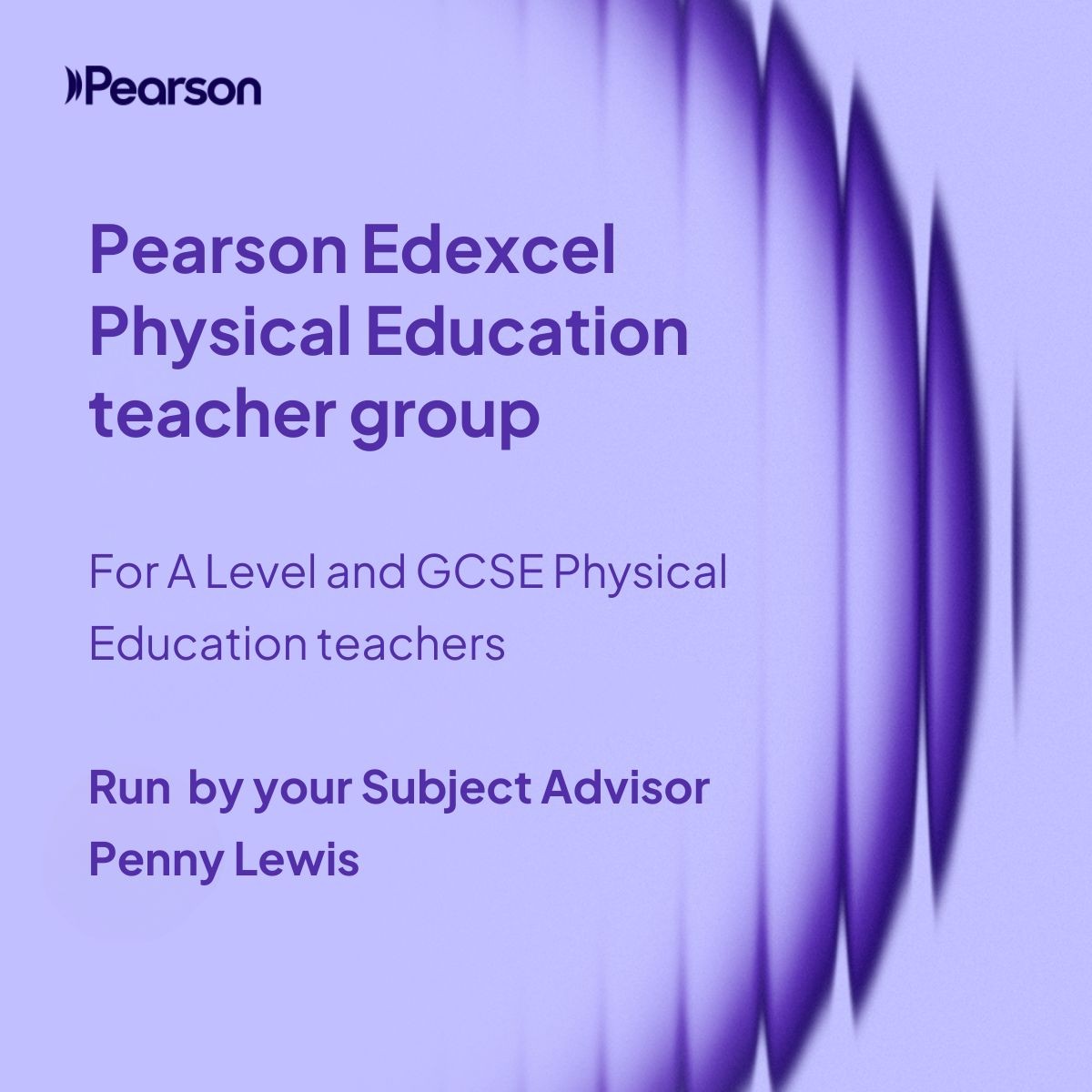 Pearson Edexcel PE and Sport teacher group for GCSE and GCE PE. Run by your Subject Advisor Penny Lewis Pearson Edexcel PE and Sport teacher group for GCSE and A Level PE teachers. Run by your Subject Advisor Penny Lewis